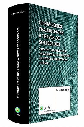 OPERACIONES FRAUDULENTAS A TRAVÉS DE SOCIEDADES | 9788490202555 | JUEZ MARTEL, PEDRO | Llibres Parcir | Llibreria Parcir | Llibreria online de Manresa | Comprar llibres en català i castellà online