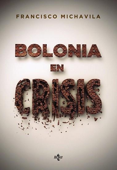 Bolonia en crisis | 9788430957309 | Michavila, Francisco | Llibres Parcir | Llibreria Parcir | Llibreria online de Manresa | Comprar llibres en català i castellà online