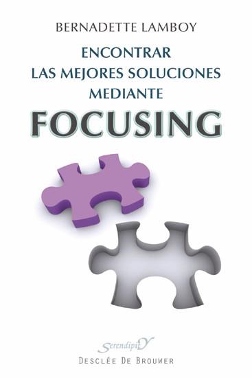 Encontrar las mejores soluciones mediante Focusing | 9788433025524 | Lamboy, Bernadette | Llibres Parcir | Llibreria Parcir | Llibreria online de Manresa | Comprar llibres en català i castellà online