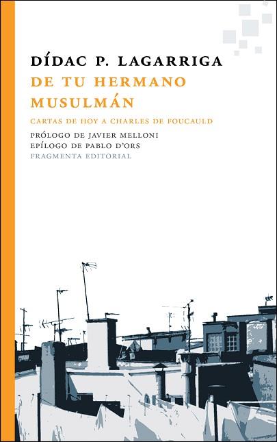 DE TU HERMANO MUSULMáN | 9788415518570 | P. LAGARRIGA, DíDAC | Llibres Parcir | Llibreria Parcir | Llibreria online de Manresa | Comprar llibres en català i castellà online