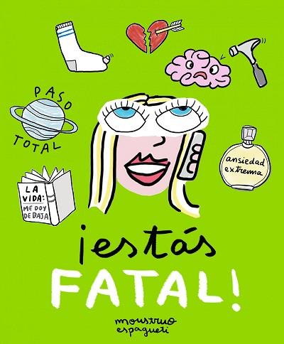 ¡ESTÁS FATAL! | 9788416890095 | MONSTRUO ESPAGUETI | Llibres Parcir | Llibreria Parcir | Llibreria online de Manresa | Comprar llibres en català i castellà online