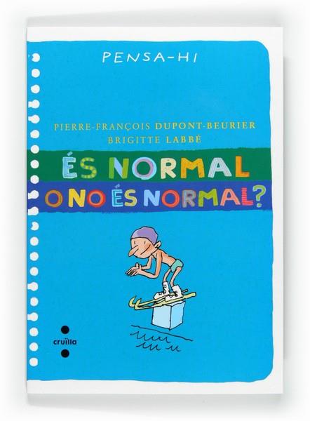 C-PH.ES NORMAL O NO ES NORMAL? | 9788466128292 | Labbé, Brigitte/Dupont-Beurier, Pierre-François | Llibres Parcir | Llibreria Parcir | Llibreria online de Manresa | Comprar llibres en català i castellà online