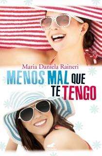 MENOS MAL QUE TE TENGO | 9788415420361 | RAINERI,MARIA DANIELA | Llibres Parcir | Llibreria Parcir | Llibreria online de Manresa | Comprar llibres en català i castellà online