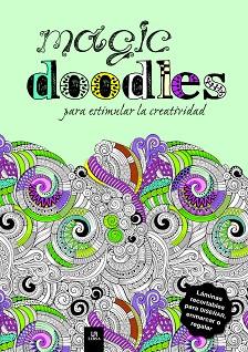 MAGIC DOODLES PARA ESTIMULAR LA CREATIVIDAD | 9788466232845 | EQUIPO EDITORIAL | Llibres Parcir | Llibreria Parcir | Llibreria online de Manresa | Comprar llibres en català i castellà online