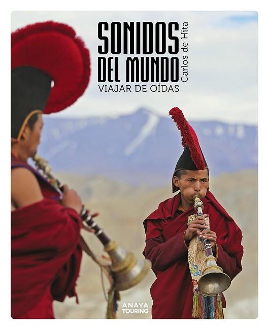 SONIDOS DEL MUNDO. VIAJAR DE OÍDAS | 9788491584438 | HITA MORENO, CARLOS DE | Llibres Parcir | Librería Parcir | Librería online de Manresa | Comprar libros en catalán y castellano online