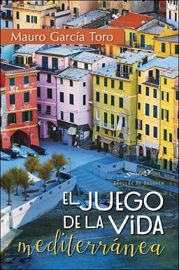 EL JUEGO DE LA VIDA MEDITERRÁNEA | 9788433028723 | GARCÍA TORO, MAURO | Llibres Parcir | Llibreria Parcir | Llibreria online de Manresa | Comprar llibres en català i castellà online