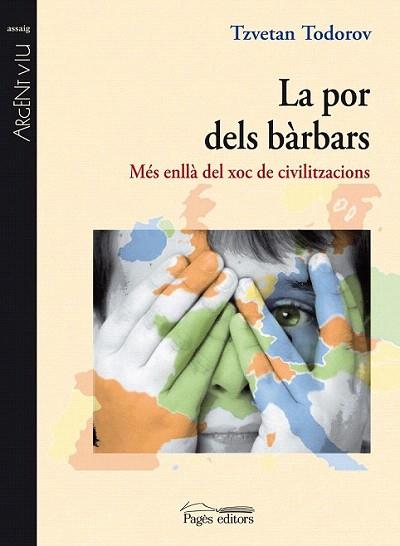 LA POR DELS BARBARS mes enlla del xoc de civilitzacions | 9788497798402 | TZEVTAN TODOROV | Llibres Parcir | Llibreria Parcir | Llibreria online de Manresa | Comprar llibres en català i castellà online