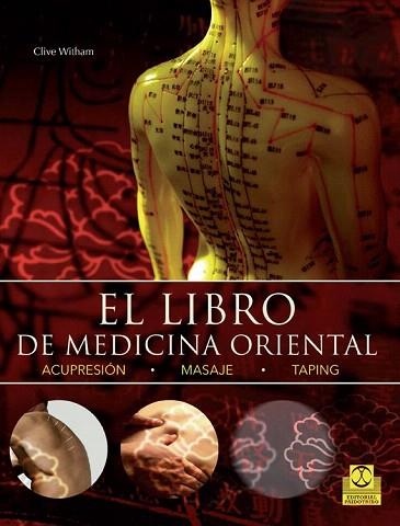 EL LIBRO DE MEDICINA ORIENTAL | 9788499105550 | WITHAM, CLIVE | Llibres Parcir | Llibreria Parcir | Llibreria online de Manresa | Comprar llibres en català i castellà online