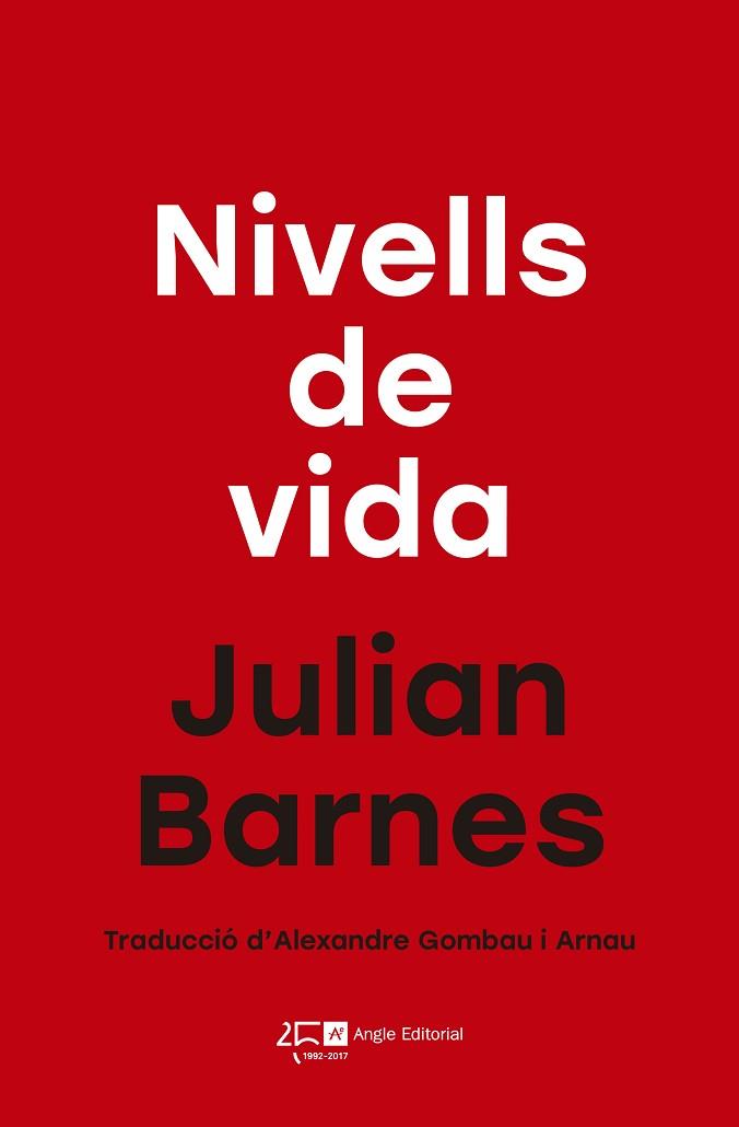 NIVELLS DE VIDA | 9788415307853 | BARNES, JULIAN | Llibres Parcir | Librería Parcir | Librería online de Manresa | Comprar libros en catalán y castellano online