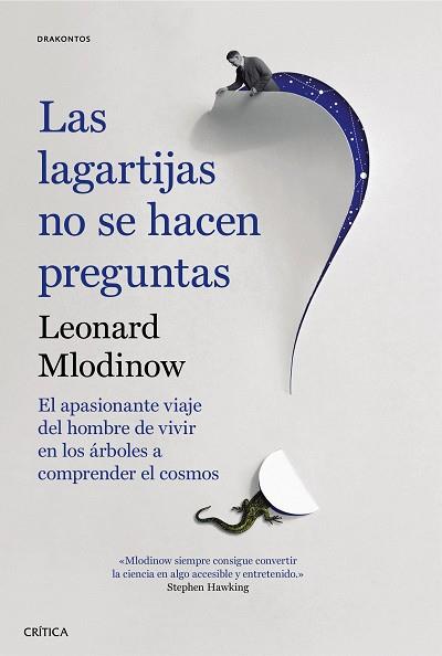 LAS LAGARTIJAS NO SE HACEN PREGUNTAS | 9788491990208 | MLODINOW, LEONARD | Llibres Parcir | Llibreria Parcir | Llibreria online de Manresa | Comprar llibres en català i castellà online