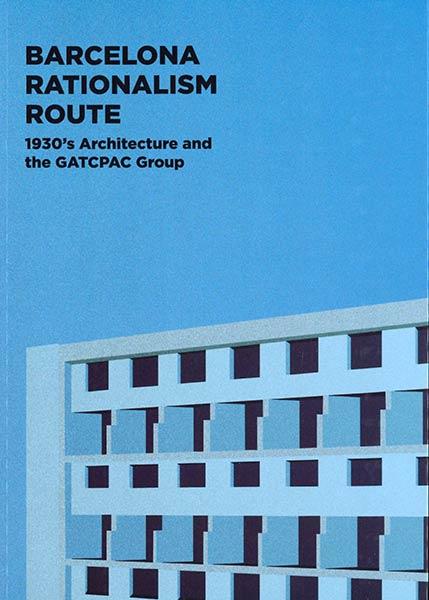 BARCELONA RATIONALISM ROUTE | 9788496696372 | CABRÉ MASSOT, TATE | Llibres Parcir | Llibreria Parcir | Llibreria online de Manresa | Comprar llibres en català i castellà online