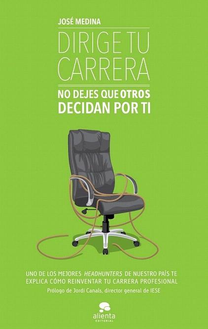 Dirige tu carrera | 9788415320753 | José Medina | Llibres Parcir | Llibreria Parcir | Llibreria online de Manresa | Comprar llibres en català i castellà online