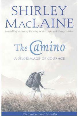 THE CAMINO A PILGRIMAGE OF COURAGE | 9780743409216 | MACLAINE SHIRLEY | Llibres Parcir | Llibreria Parcir | Llibreria online de Manresa | Comprar llibres en català i castellà online