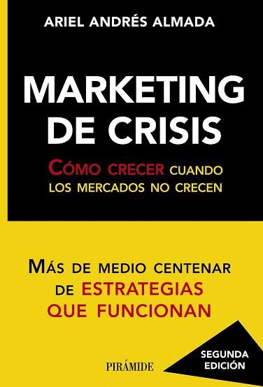 MARKETING DE CRISIS | 9788436828542 | ALMADA, ARIEL ANDRÉS | Llibres Parcir | Llibreria Parcir | Llibreria online de Manresa | Comprar llibres en català i castellà online