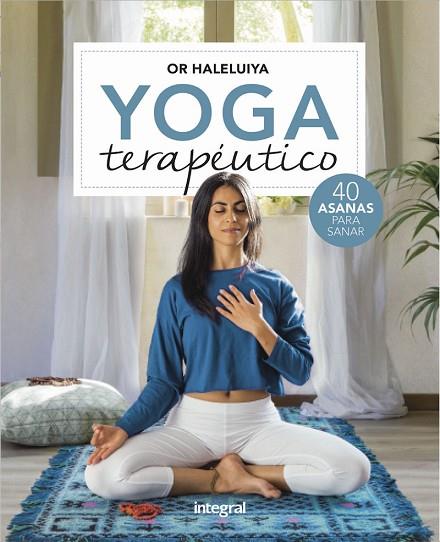 YOGA TERAPÉUTICO | 9788491180883 | HALELUIYA OR | Llibres Parcir | Llibreria Parcir | Llibreria online de Manresa | Comprar llibres en català i castellà online