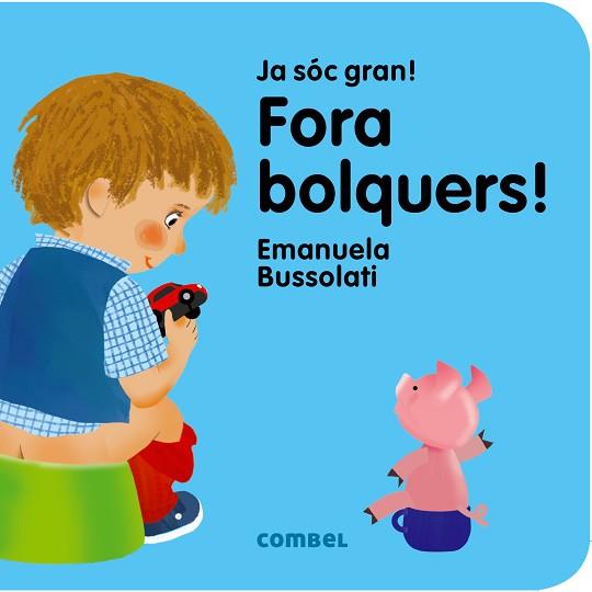 JA SOC GRAN : FORA BOLQUERS | 9788491011354 | BUSSOLATI, EMANUELA MARIA | Llibres Parcir | Llibreria Parcir | Llibreria online de Manresa | Comprar llibres en català i castellà online