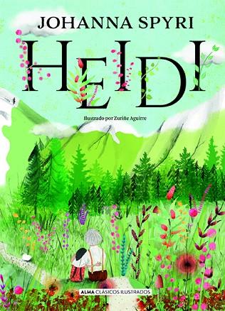 HEIDI | 9788417430108 | SPYRI, JOHANNA | Llibres Parcir | Llibreria Parcir | Llibreria online de Manresa | Comprar llibres en català i castellà online