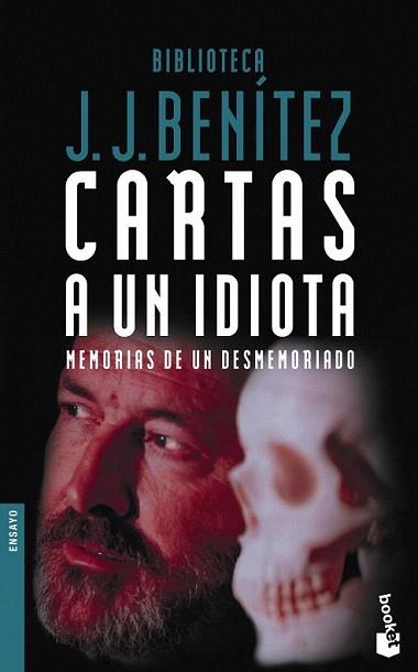 CARTAS A UN IDIOTA | 9788408053132 | BENITEZ | Llibres Parcir | Llibreria Parcir | Llibreria online de Manresa | Comprar llibres en català i castellà online