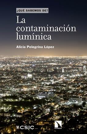 LA CONTAMINACIÓN LUMÍNICA | 9788400110390 | PELEGRINA LÓPEZ, ALICIA | Llibres Parcir | Llibreria Parcir | Llibreria online de Manresa | Comprar llibres en català i castellà online