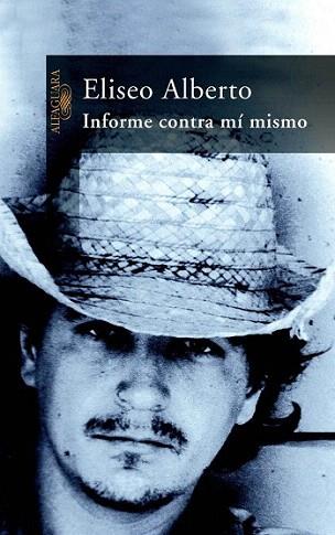 INFORME CONTRA MI MISMO | 9788420465548 | ALBERTO ELISEO | Llibres Parcir | Llibreria Parcir | Llibreria online de Manresa | Comprar llibres en català i castellà online