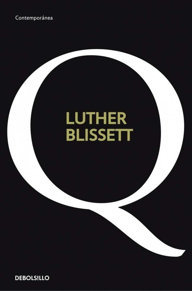 Q (COL.CONTEMPORANEA) | 9788499081137 | BLISSET,LUTHER | Llibres Parcir | Llibreria Parcir | Llibreria online de Manresa | Comprar llibres en català i castellà online