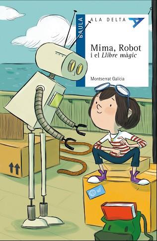 MIMA, ROBOT I EL LLIBRE MÀGIC | 9788447932504 | GALÍCIA I GORRITZ, MONTSERRAT | Llibres Parcir | Llibreria Parcir | Llibreria online de Manresa | Comprar llibres en català i castellà online