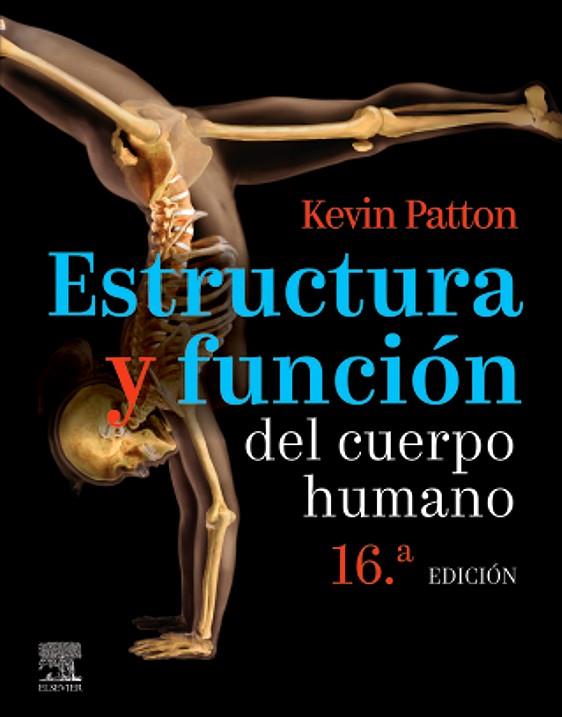 ESTRUCTURA Y FUNCIÓN DEL CUERPO HUMANO | 9788491138006 | PATTON, KEVIN T. | Llibres Parcir | Llibreria Parcir | Llibreria online de Manresa | Comprar llibres en català i castellà online