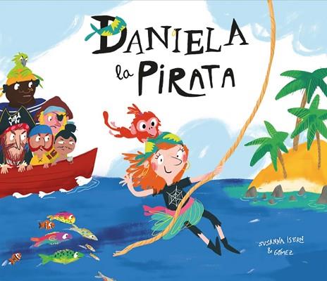 DANIELA, LA PIRATA  (CAT) | 9788417123413 | SUSANNA ISERN / G?ÓMEZ | Llibres Parcir | Llibreria Parcir | Llibreria online de Manresa | Comprar llibres en català i castellà online