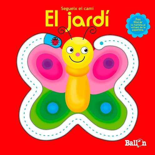 EL JARDÍ - SEGUEIX EL CAMÍ | 9789037498646 | BALLON | Llibres Parcir | Llibreria Parcir | Llibreria online de Manresa | Comprar llibres en català i castellà online