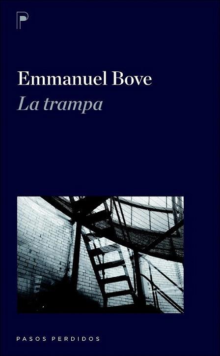 LA TRAMPA col pasos perdidos | 9788492979097 | EMMANUEL BOVE | Llibres Parcir | Llibreria Parcir | Llibreria online de Manresa | Comprar llibres en català i castellà online