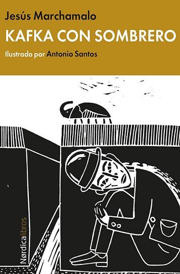 KAFKA CON SOMBRERO | 9788416112722 | JESÚS MARCHAMALO | Llibres Parcir | Llibreria Parcir | Llibreria online de Manresa | Comprar llibres en català i castellà online