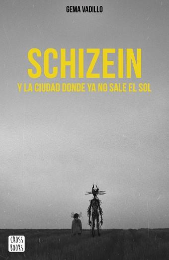 SCHIZEIN Y LA CIUDAD DONDE YA NO SALE EL SOL | 9788408214830 | GEMA VADILLO | Llibres Parcir | Llibreria Parcir | Llibreria online de Manresa | Comprar llibres en català i castellà online