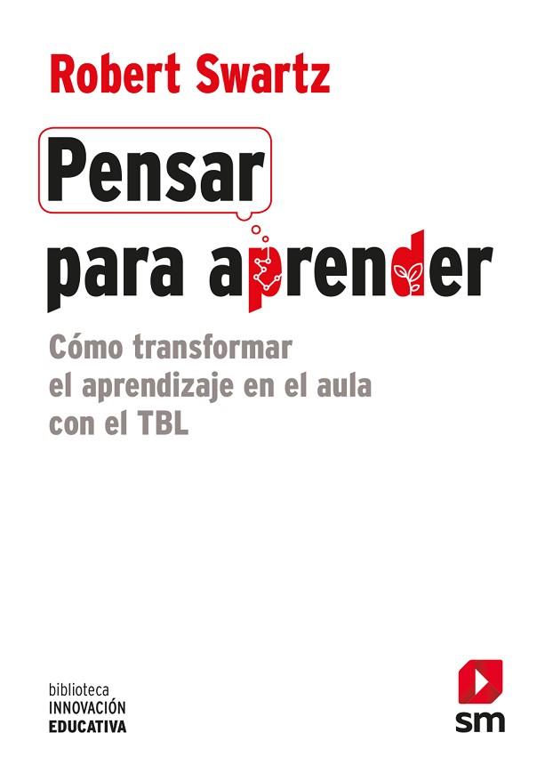 BIE.PENSAR PARA APRENDER | 9788491079385 | SWARTZ, ROBERT J. | Llibres Parcir | Llibreria Parcir | Llibreria online de Manresa | Comprar llibres en català i castellà online