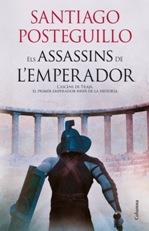 Els assassins de l'emperador | 9788466415767 | Santiago Posteguillo | Llibres Parcir | Llibreria Parcir | Llibreria online de Manresa | Comprar llibres en català i castellà online