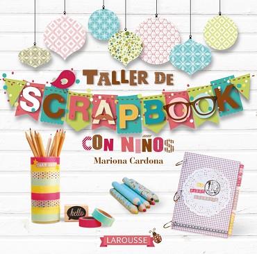 TALLER DE SCRAPBOOK | 9788416124817 | CARDONA BONET, MARIONA | Llibres Parcir | Llibreria Parcir | Llibreria online de Manresa | Comprar llibres en català i castellà online