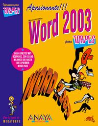 WORD 2003 PARA TORPES | 9788441516434 | Llibres Parcir | Llibreria Parcir | Llibreria online de Manresa | Comprar llibres en català i castellà online