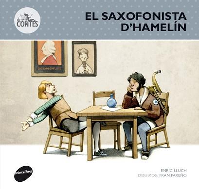 EL SAXOFONISTA D'HAMELÍN | 9788415975250 | LLUCH GIRBÉS, ENRICH | Llibres Parcir | Llibreria Parcir | Llibreria online de Manresa | Comprar llibres en català i castellà online