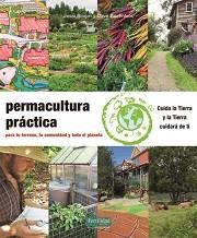 PERMACULTURA PRACTICA | 9788494433443 | BLOOM, JESSI / BOEHNLEIN, DAVE | Llibres Parcir | Llibreria Parcir | Llibreria online de Manresa | Comprar llibres en català i castellà online