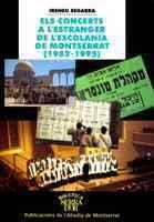 ELS CONCERTS A L'ESTRANGER DE L'ESCOLANIA DE MONTSERRAT 198 | 9788484152736 | IRINEU SEGARRA | Llibres Parcir | Librería Parcir | Librería online de Manresa | Comprar libros en catalán y castellano online