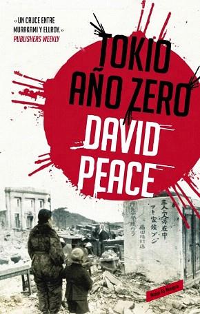 TOKIO, AÑO CERO (TRILOGÍA DE TOKIO, 1) | 9788439725046 | PEACE,DAVID | Llibres Parcir | Llibreria Parcir | Llibreria online de Manresa | Comprar llibres en català i castellà online