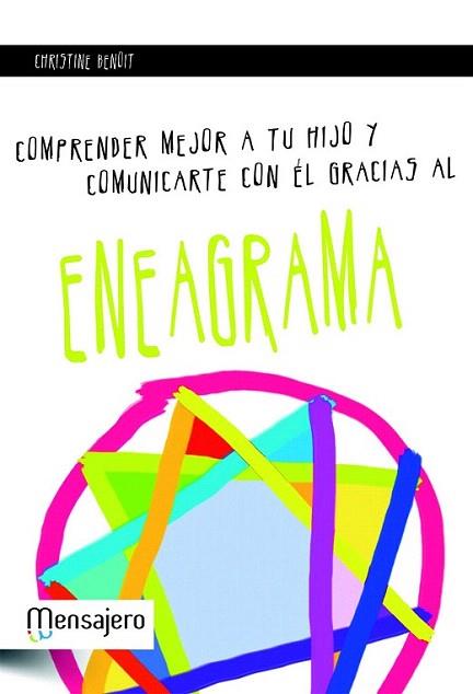 ENEAGRAMA COMPRENDER MEJOR A TU HIJO COMUNICARTE | 9788427131934 | BENOIT CHRISTINE | Llibres Parcir | Llibreria Parcir | Llibreria online de Manresa | Comprar llibres en català i castellà online