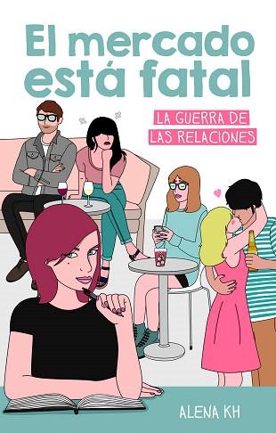 EL MERCADO ESTÁ FATAL | 9788499189123 | KH, ALENA | Llibres Parcir | Llibreria Parcir | Llibreria online de Manresa | Comprar llibres en català i castellà online