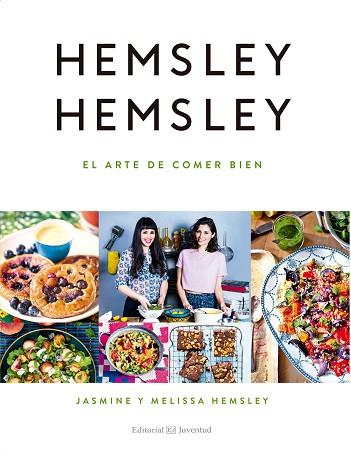 EL ARTE DE COMER BIEN | 9788426143938 | HEMSLEY, JASMINE/HEMSLEY, MELISSA | Llibres Parcir | Llibreria Parcir | Llibreria online de Manresa | Comprar llibres en català i castellà online