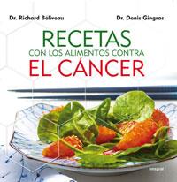 RECETAS CON LOS ALIMENTOS CONTRA EL CANCER | 9788492981038 | BELIVEAU R DR GINGRAS D DR | Llibres Parcir | Llibreria Parcir | Llibreria online de Manresa | Comprar llibres en català i castellà online