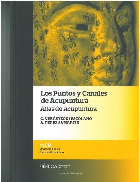 LOS PUNTOS Y CANALES DE ACUPUNTURA. ATLAS DE ACUPUNTURA | 9788498284508 | VERÁSTEGUI ESCOLANO CRISTINA/PÉREZ SAMARTÍN ALBERTO | Llibres Parcir | Llibreria Parcir | Llibreria online de Manresa | Comprar llibres en català i castellà online