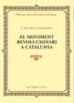 EL MOVIMENT REVOLUCIONARI A CATALUNYA | 9788416587360 | SOLÀ CAÑIZARES, F. DE | Llibres Parcir | Llibreria Parcir | Llibreria online de Manresa | Comprar llibres en català i castellà online