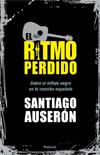 El ritmo perdido | 9788499421568 | Santiago Auserón | Llibres Parcir | Llibreria Parcir | Llibreria online de Manresa | Comprar llibres en català i castellà online