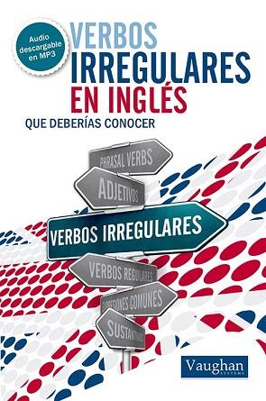 VERBOS IRREGULARES EN INGLÉS QUE DEBERÍAS CONOCER | 9788492879526 | ELIZABETH NOONE | Llibres Parcir | Librería Parcir | Librería online de Manresa | Comprar libros en catalán y castellano online