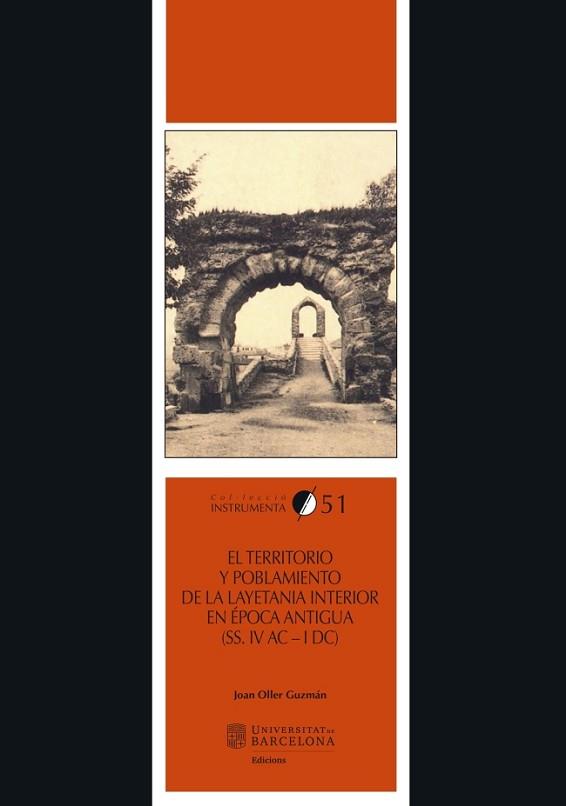 EL TERRITORIO Y POBLAMIENTO DE LA LAYETANIA INTERIOR EN ÉPOCA ANTIGUA (SS. IV AC | 9788447541430 | OLLER GUZMÁN, JOAN | Llibres Parcir | Llibreria Parcir | Llibreria online de Manresa | Comprar llibres en català i castellà online