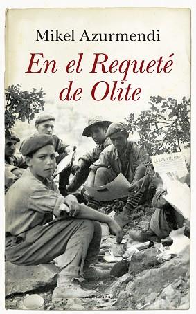 EN EL REQUETÉ DE OLITE | 9788416776245 | AZURMENDI INCHAUSTI, MIKEL | Llibres Parcir | Llibreria Parcir | Llibreria online de Manresa | Comprar llibres en català i castellà online